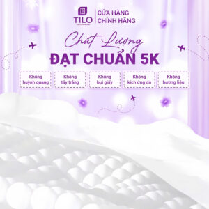 giấy vệ sinh Tilo đủ tiêu chí 5k